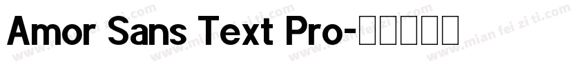 Amor Sans Text Pro字体转换